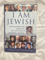 I Am Jewish: Personal Reflections Inspired by the Last Words of Daniel Pearl by