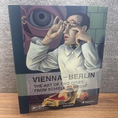 Vienna-Berlin: Art of Two Urban Centers from Schiele to Grosz Hardback Book The
