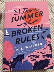Summer of Broken Rules by K. L. Walther (2021, Trade Paperback)