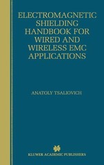 ELECTROMAGNETIC SHIELDING HANDBOOK FOR WIRED AND WIRELESS By Anatoly Tsaliovich