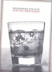 Holidays on Ice: Stories – paperback, David Sedaris, 9780316779234