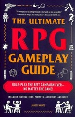 The Ultimate RPG Gameplay Guide: Role-Play the Best Campaign Everâ??No Ma – GOOD
