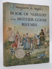 MARGUERITE DE ANGELI’S BOOK OF NURSERY & MOTHER GOOSE RHYMES De Angeli, 1954