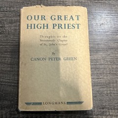Our Great High Priest ︱Peter Green ︱ 1939︱Hardback Book︱Dust Jacket