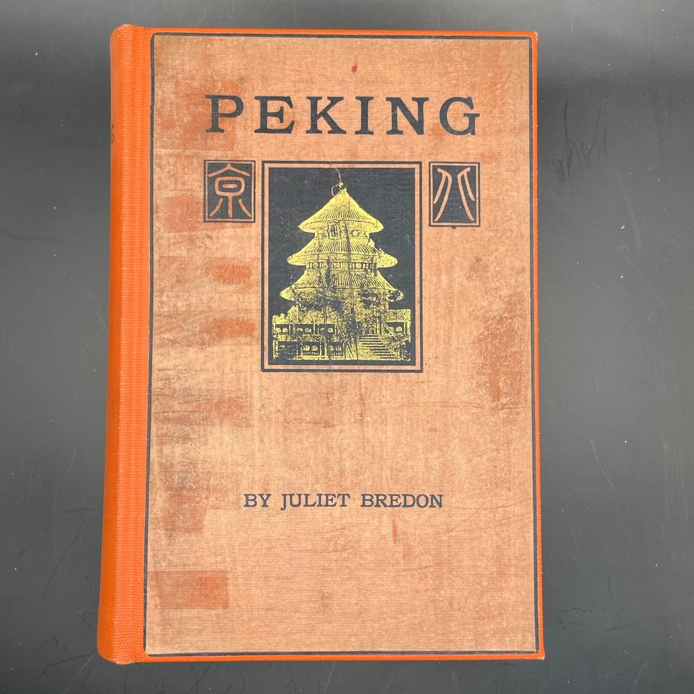 1920 PEKING First Edition by Juliet Bredon – Historical Guide to Beijing Chna