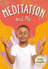William Anthony Meditation and Me (Paperback) BookLife Accessible Readers