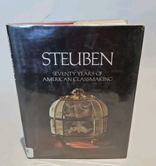 STEUBEN: SEVENTY YEARS OF AMERICAN GLASSMAKING BY PAUL N PERROT ◇ PRE LIBRARY