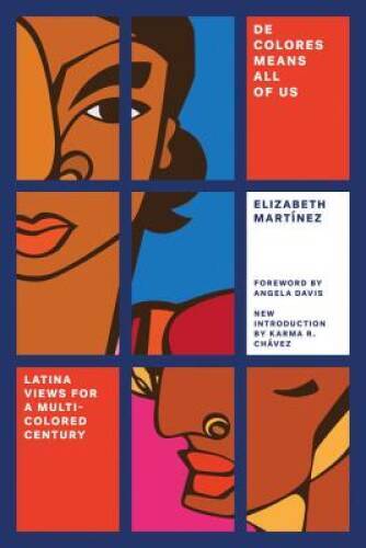 De Colores Means All of Us: Latina Views for a Multi-Colored Century – GOOD