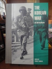 The Korean War: An Encyclopedia by Stanley Sandler