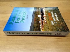 Pastured Poultry Profit$ – Net $25,000 in 6 months on 20 acres by Salatin, Joel