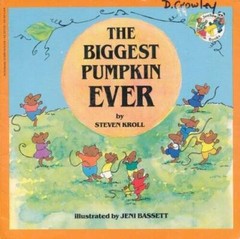 The Biggest Pumpkin Ever – Paperback By Kroll, Steven – GOOD