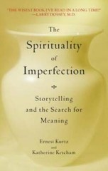 The Spirituality of Imperfection: Storytelling and the Search – VERY GOOD