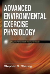Advanced Environmental Exercise Physiology (Advanced Exercise – VERY GOOD