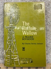 The Buffalo Wallow Jackson 1967 Bison Book A Prairie Boyhood Nebraska Press
