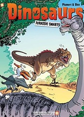 DINOSAURS #3: JURASSIC SMARTS (DINOSAURS GRAPHIC NOVELS) By Arnaud Plumeri *VG+*