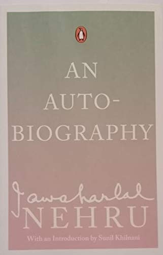 An Autobiography Jawaharlal Nehru By Jawaharlal Nehru