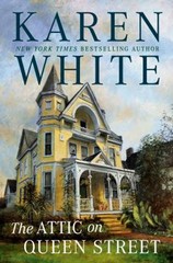 The Attic on Queen Street Hardcover Karen White