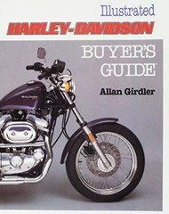The Illustrated Harley-Davidson Buyer’s Guide by Girdler, Allan Hardback Book