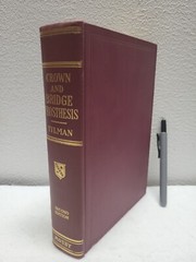 Crown and Bridge Prosthesis Stanley D. Tylman, 1949 Denistry book HC