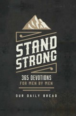 Stand Strong: 365 Daily Devotions for Men by Men – Hardcover – GOOD