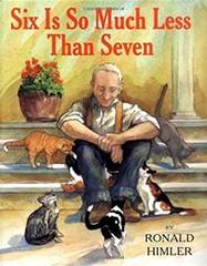 Six Is So Much Less Than Seven Hardcover Ronald Himler