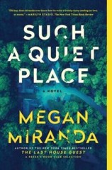 Such a Quiet Place: A Novel – Paperback By Miranda, Megan – GOOD