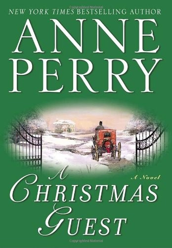 A Christmas Guest: A Novel (The Christmas Stories) by Perry, Anne