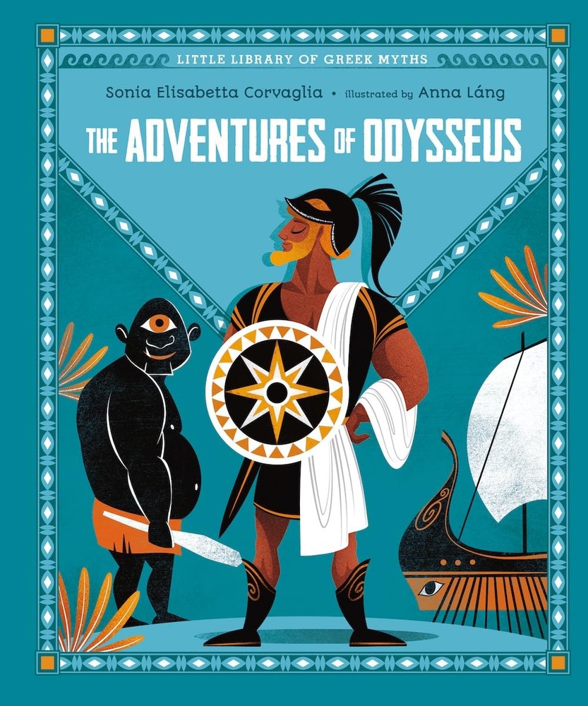 The Adventures of Odysseus (Little Library of Greek Myths), Corvaglia, Sonia Eli