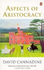 Aspects of Aristocracy by David Cannadine