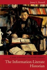 The Information-Literate Historian: A Guide to Research for Hist – VERY GOOD