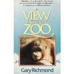 A View from the Zoo – Paperback By Richmond, Gary – GOOD