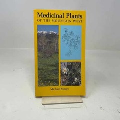 Medicinal Plants of the Mountain – Paperback, by michael-moore – Acceptable n