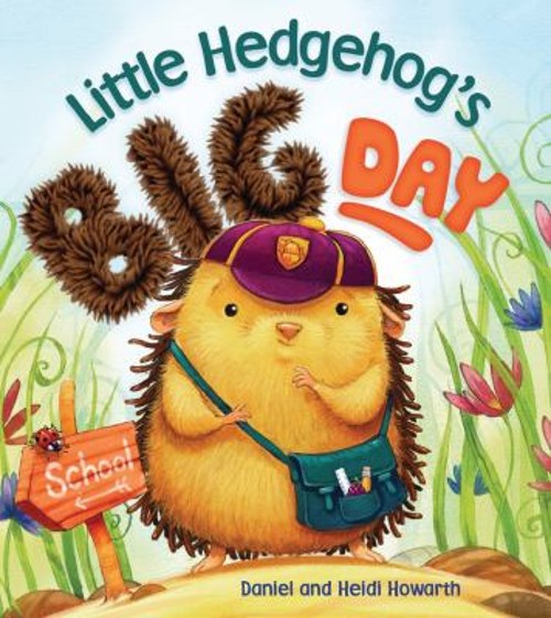 Storytime: Little Hedgehog’s Big Day Picture Book Heidi Howarth