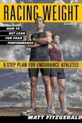 Racing Weight: How to Get Lean for Peak Performance (The Racing Weight – GOOD