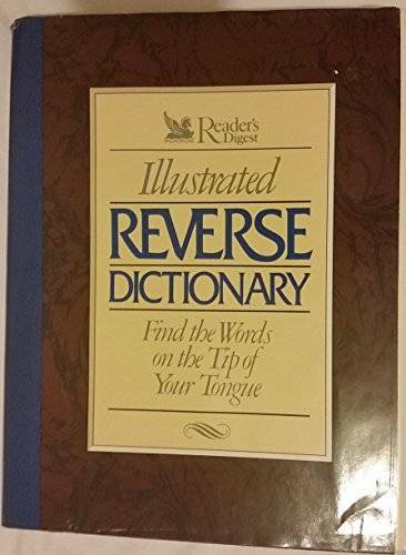 Reader’s Digest Illustrated Reverse Dictionary: Find the Words at the Ti – GOOD