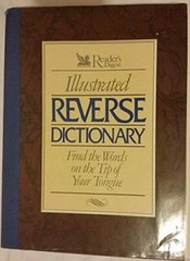 Reader’s Digest Illustrated Reverse Dictionary: Find the Words at the Ti – GOOD