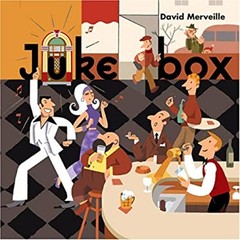 Juke Box Hardcover David Merveille