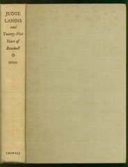 Judge Landis & 25 Years Of Baseball By J.G. Taylor Spink Vintage 1947 1st Ed