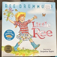 Ree Drummond Little Ree Signed 1st Edition Hardcover, Illus Jacqueline Rogers