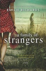A Family of Strangers – hardcover, 0778309177, Emilie Richards