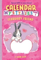 Calendar Mysteries #2: February Friend – Paperback By Roy, Ron – VERY GOOD