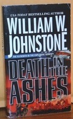 WILLIAM W.JOHNSTONE Death In The Ashes Book #11 *NFINE* PB BEN RAINES paperback