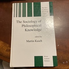 The New Synthese Historical Library: The Sociology of Philosophical Knowledge by