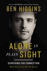 Alone in Plain Sight: Searching for Connection When You’re Seen but Not Known, H