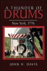 Thunder of Drums : New York 1776 by John Davis (2007, Perfect)