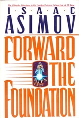 Forward the Foundation (Foundation Novels)