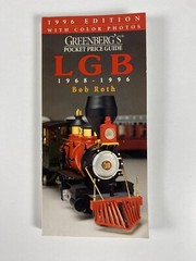 Greenberg’s Pocket Price Guide to 1968-1996 by Bob Roth LGB Trains