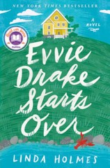 Evvie Drake Starts Over: A Novel – Hardcover By Holmes, Linda – GOOD