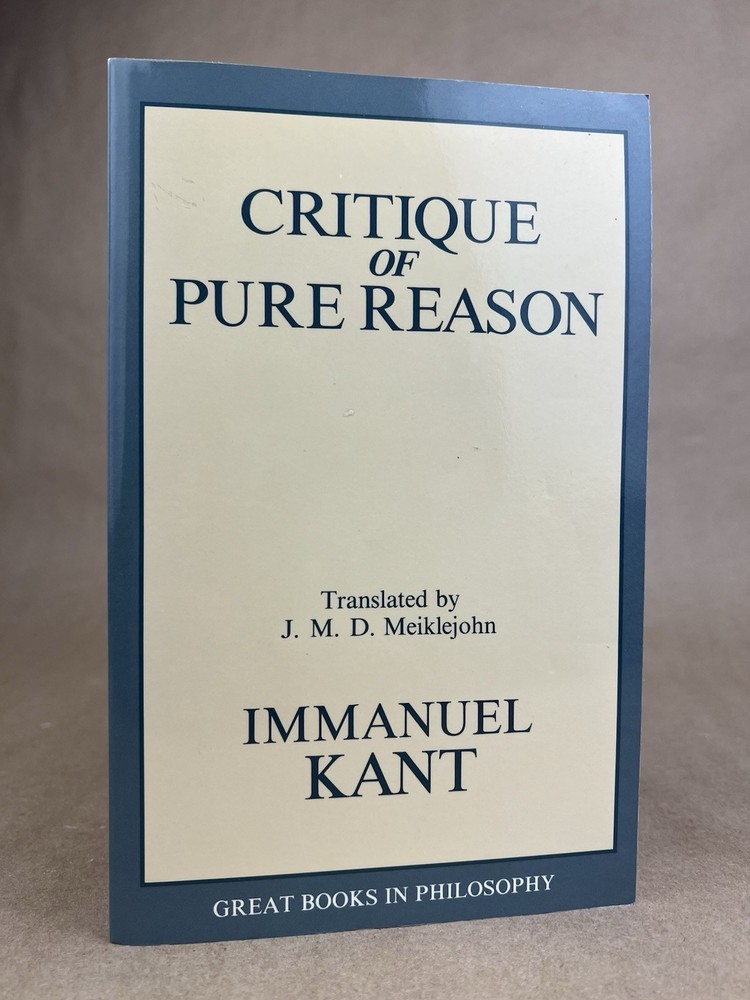 Critique of Pure Reason; Immanuel Kant, Prometheus, 1990, TPB, Meiklejohn