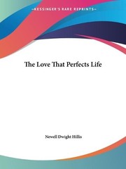 Newell Dwight Hillis The Love That Perfects Life (Paperback) (UK IMPORT)